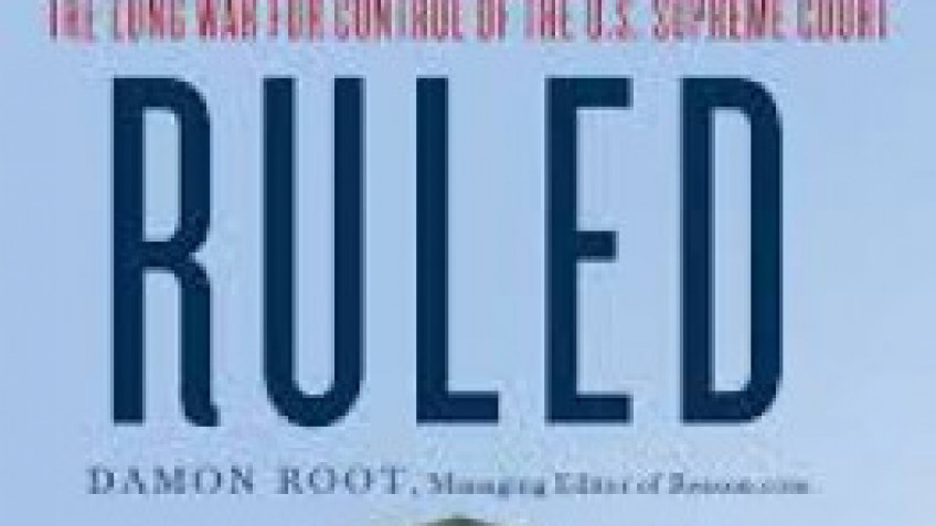Overruled: The Long War for Control of the U.S. Supreme Court